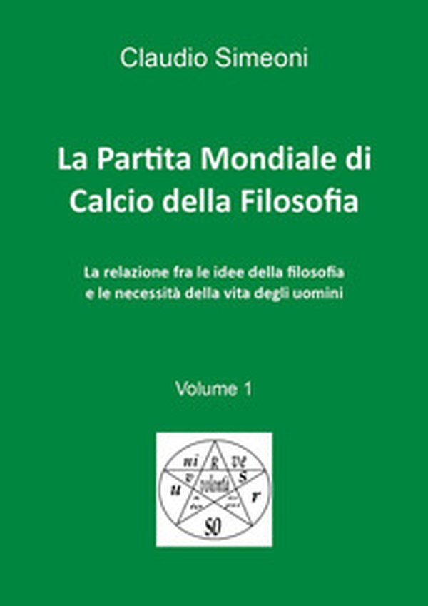 La partita mondiale di calcio della filosofia - Vol. 1 - Librerie.coop La partita mondiale di calcio della filosofia - Vol. 1 - Librerie.coop