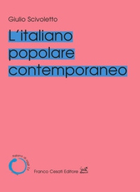 L'italiano popolare contemporaneo - Librerie.coop