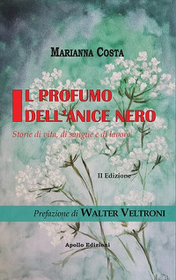 Il profumo dell'anice nero. Storie di vita, di sangue e di lavoro - Librerie.coop Il profumo dell'anice nero. Storie di vita, di sangue e di lavoro - Librerie.coop