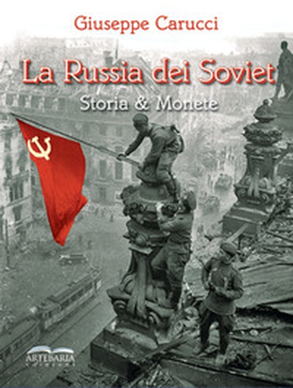 La Russia dei Soviet. Storia & monete - Librerie.coop La Russia dei Soviet. Storia & monete - Librerie.coop
