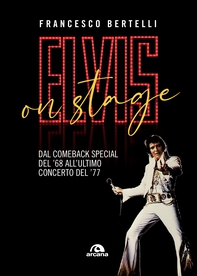 Elvis on stage - Librerie.coop