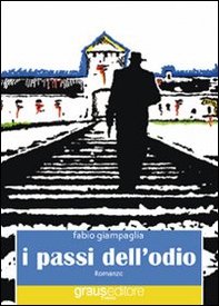 I passi dell'odio - Librerie.coop