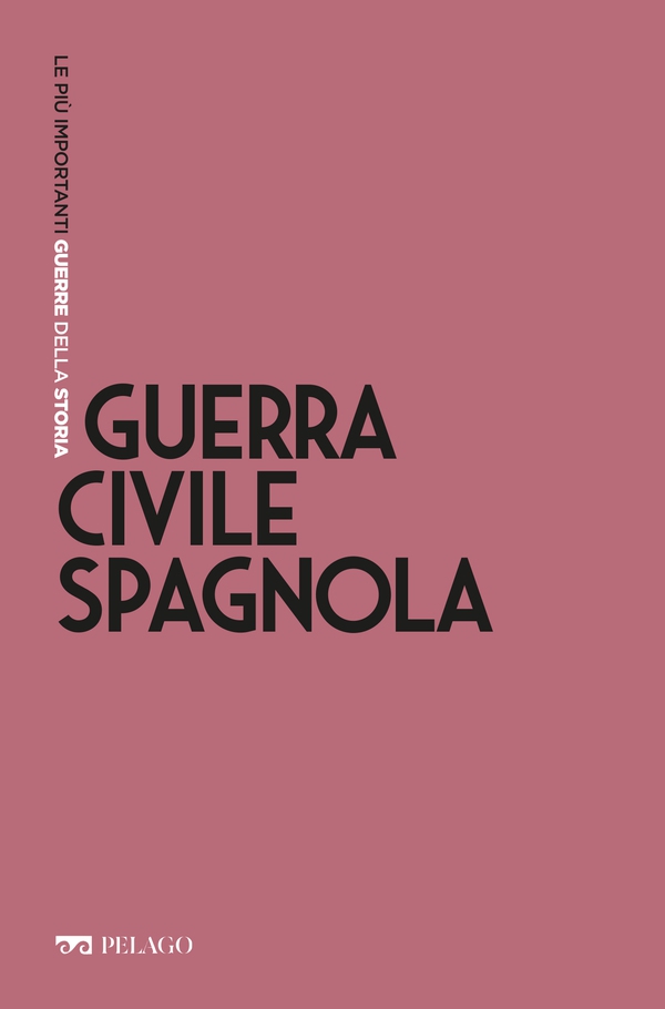 Guerra Civile spagnola - Librerie.coop Guerra Civile spagnola - Librerie.coop