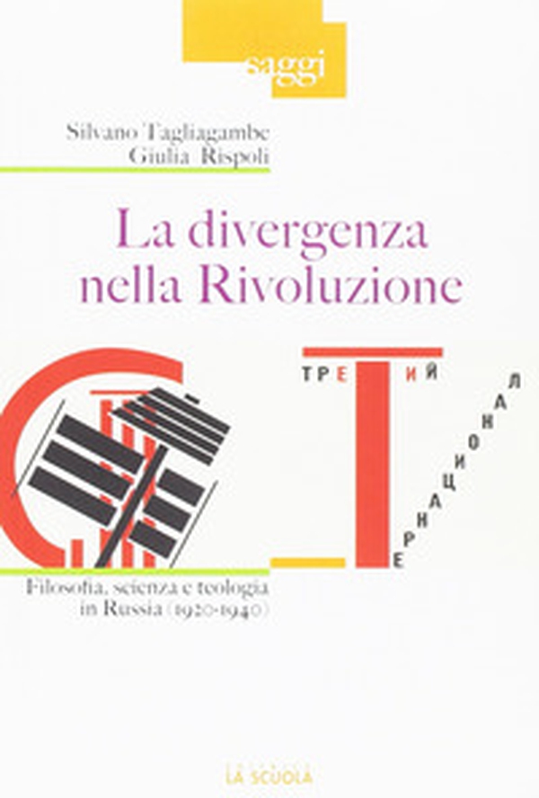 La divergenza nella rivoluzione. Filosofia, scienza e teologia in Russia (1920-1940) - Librerie.coop La divergenza nella rivoluzione. Filosofia, scienza e teologia in Russia (1920-1940) - Librerie.coop