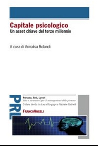 Capitale psicologico. Un asset chiave del terzo millennio - Librerie.coop