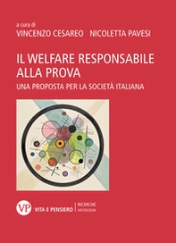 Il welfare responsabile alla prova. Una proposta per la società italiana - Librerie.coop