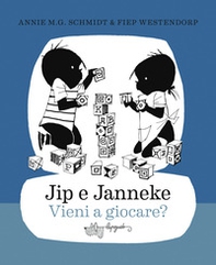 Jip e Janneke. Vieni a giocare? - Librerie.coop Jip e Janneke. Vieni a giocare? - Librerie.coop