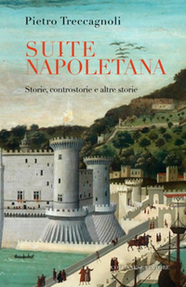 Suite napoletana. Storie, controstorie e altre storie - Librerie.coop Suite napoletana. Storie, controstorie e altre storie - Librerie.coop