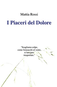 I piaceri del dolore - Librerie.coop