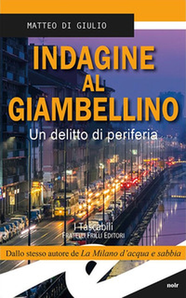 Indagine al Giambellino. Un delitto di periferia - Librerie.coop Indagine al Giambellino. Un delitto di periferia - Librerie.coop