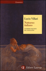 Notturno italiano. L'esordio inquieto del Novecento - Librerie.coop