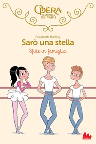 Sarò una stella. Sfide in famiglia - Librerie.coop