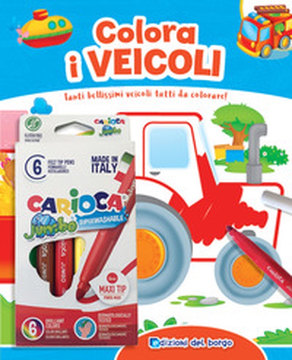 Colora i veicoli. Tanti bellissimi veicoli tutti da colorare! - Librerie.coop Colora i veicoli. Tanti bellissimi veicoli tutti da colorare! - Librerie.coop