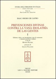 Prevenciones divinas contra la vana idolatría de la Gentes. Ediz. italiana e spagnola - Vol. 1 - Librerie.coop Prevenciones divinas contra la vana idolatría de la Gentes. Ediz. italiana e spagnola - Vol. 1 - Librerie.coop