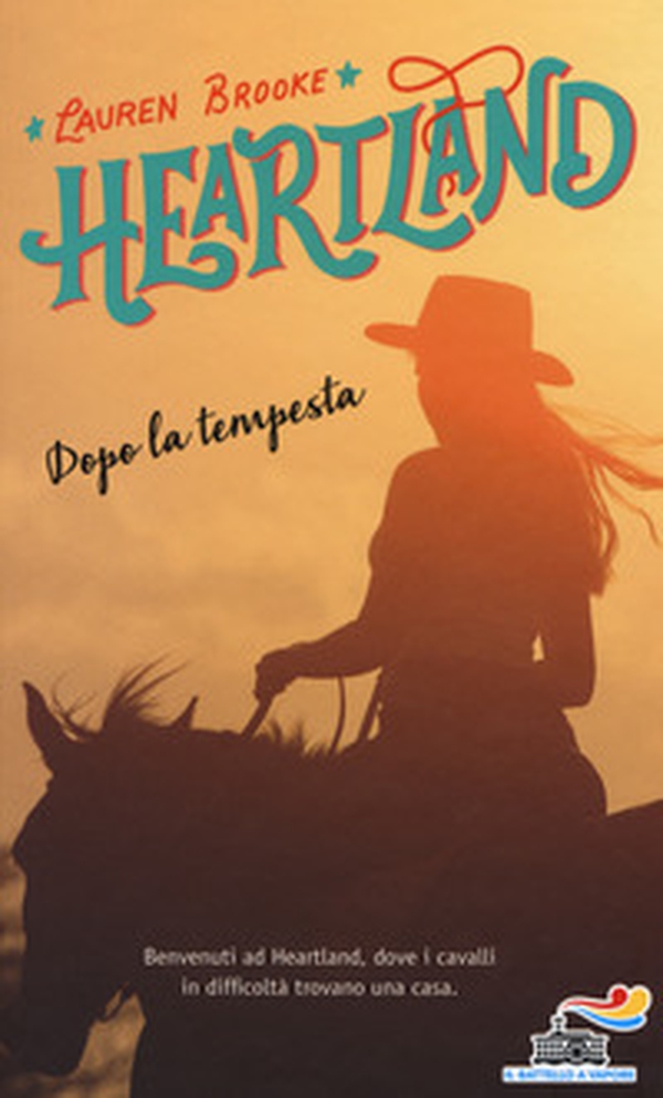 Dopo la tempesta. Heartland - Vol. 2 - Librerie.coop Dopo la tempesta. Heartland - Vol. 2 - Librerie.coop