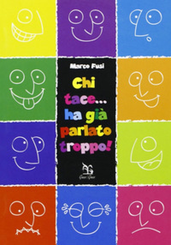 Chi tace... ha già parlato troppo! - Librerie.coop Chi tace... ha già parlato troppo! - Librerie.coop