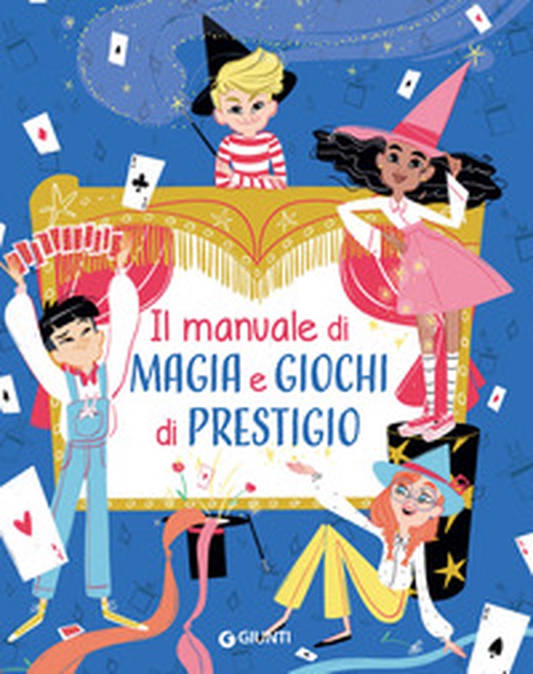 Il manuale di magia e giochi di prestigio - Librerie.coop Il manuale di magia e giochi di prestigio - Librerie.coop