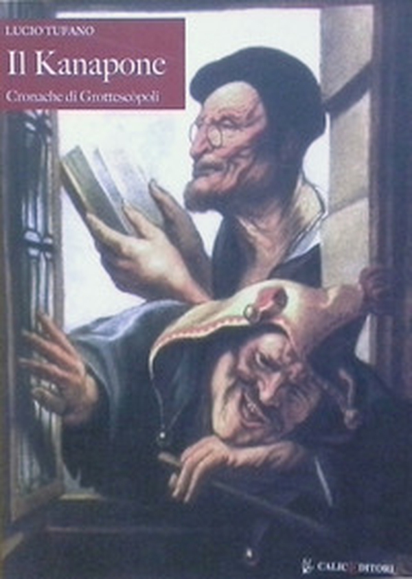 Il Kanapone. Cronache di Grottescòpoli - Librerie.coop Il Kanapone. Cronache di Grottescòpoli - Librerie.coop