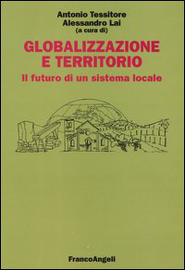 Globalizzazione e territorio. Il futuro di un sistema locale - Librerie.coop