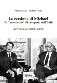 La versione di Michael. Un «amerikano» alla scoperta dell'Italia - Librerie.coop