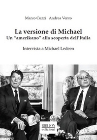La versione di Michael. Un «amerikano» alla scoperta dell'Italia - Librerie.coop La versione di Michael. Un «amerikano» alla scoperta dell'Italia - Librerie.coop