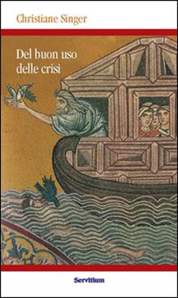 Del buon uso delle crisi - Librerie.coop Del buon uso delle crisi - Librerie.coop