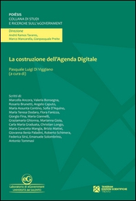 La costruzione dell'agenda digitale. Temi e prospettive d'informatica giuridica - Librerie.coop
