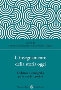 L'insegnamento della storia oggi. Didattica e storiografia per le scuole superiori - Librerie.coop