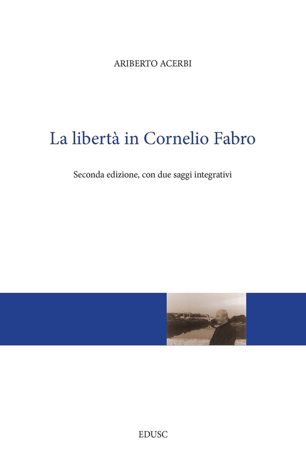 La libertà in Cornelio Fabro - Librerie.coop La libertà in Cornelio Fabro - Librerie.coop