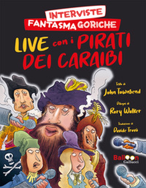 Interviste fantasmagoriche. Live con i pirati dei Caraibi - Librerie.coop Interviste fantasmagoriche. Live con i pirati dei Caraibi - Librerie.coop