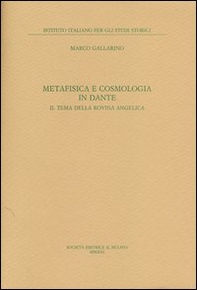 Metafisica e cosmologia in Dante. Il tema della rovina angelica - Librerie.coop