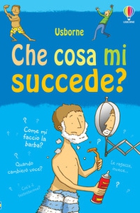 Che cosa mi succede? (Ragazzi) - Librerie.coop