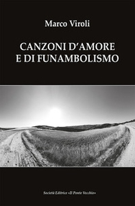Canzoni d'amore e di funambolismo - Librerie.coop
