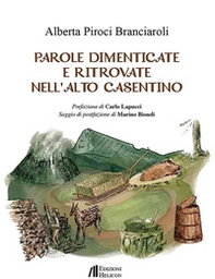 Parole dimenticate e ritrovate nell'Alto Casentino - Librerie.coop