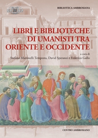 Libri e biblioteche di umanisti tra Oriente e Occidente - Librerie.coop