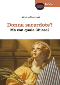 Donna sacerdote? Ma con quale Chiesa? - Librerie.coop