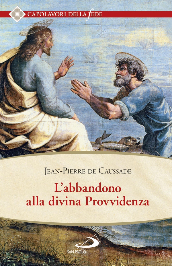 L'ABBANDONO ALLA DIVINA PROVVIDENZA - Librerie.coop