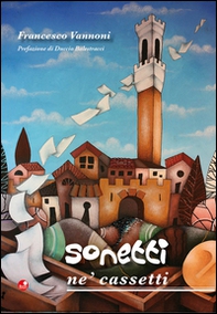 Sonetti ne' cassetti. Testo in dialetto senese - Librerie.coop Sonetti ne' cassetti. Testo in dialetto senese - Librerie.coop
