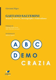Gaetano Salvemini. Scuola, politica, storiografia e federalismo - Librerie.coop