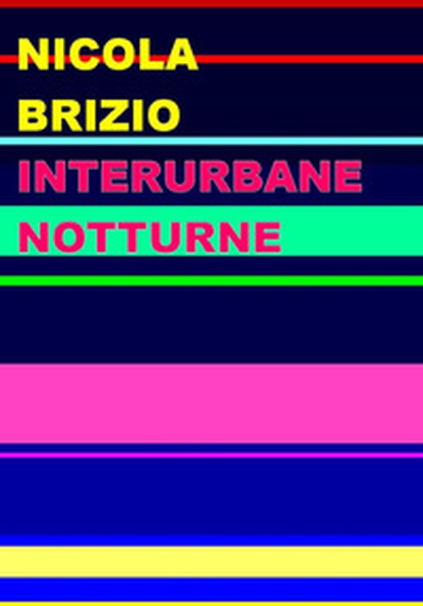 Interurbane notturne - Librerie.coop Interurbane notturne - Librerie.coop