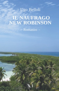 Il naufrago New Robinson - Librerie.coop