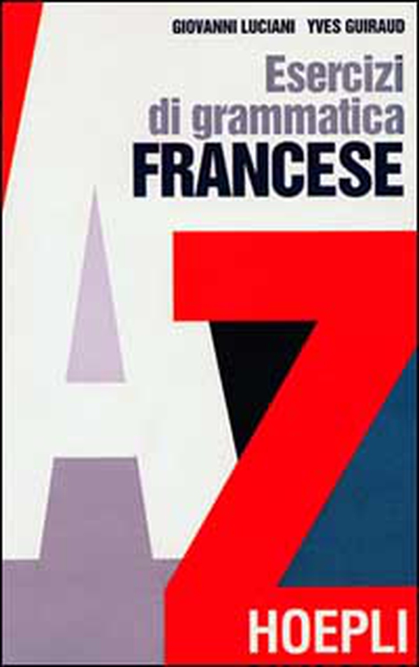 Esercizi di grammatica francese - Librerie.coop Esercizi di grammatica francese - Librerie.coop