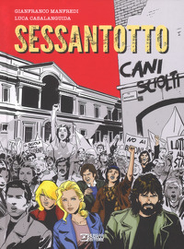 Sessantotto. Cani sciolti - Librerie.coop Sessantotto. Cani sciolti - Librerie.coop