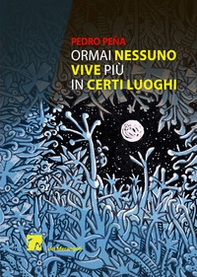 Ormai nessuno vive più in certi luoghi - Librerie.coop