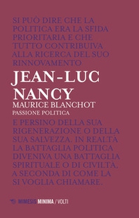 Maurice Blanchot. Passione politica - Librerie.coop Maurice Blanchot. Passione politica - Librerie.coop