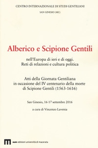Atti della Giornata Gentiliana in occasione del IV centenario della morte di Scipione Gentili (1563-1616) - Librerie.coop