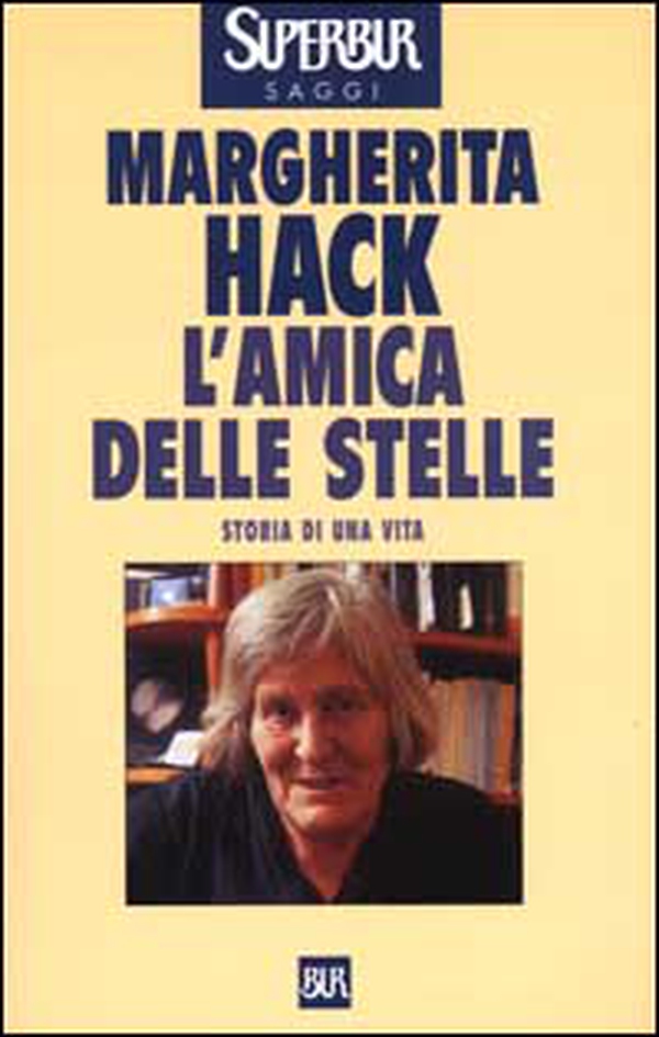 L'amica delle stelle. Storia di una vita - Librerie.coop L'amica delle stelle. Storia di una vita - Librerie.coop