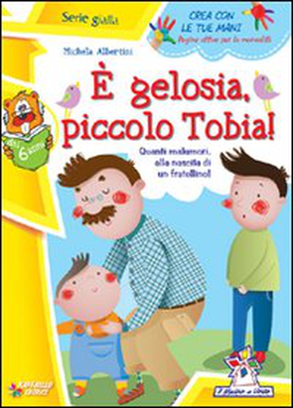 È gelosia piccolo Tobia! - Librerie.coop È gelosia piccolo Tobia! - Librerie.coop