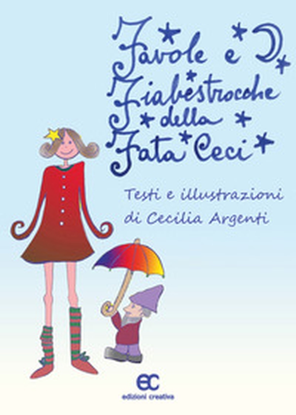 Favole e fiabestrocche della fata Ceci - Librerie.coop Favole e fiabestrocche della fata Ceci - Librerie.coop