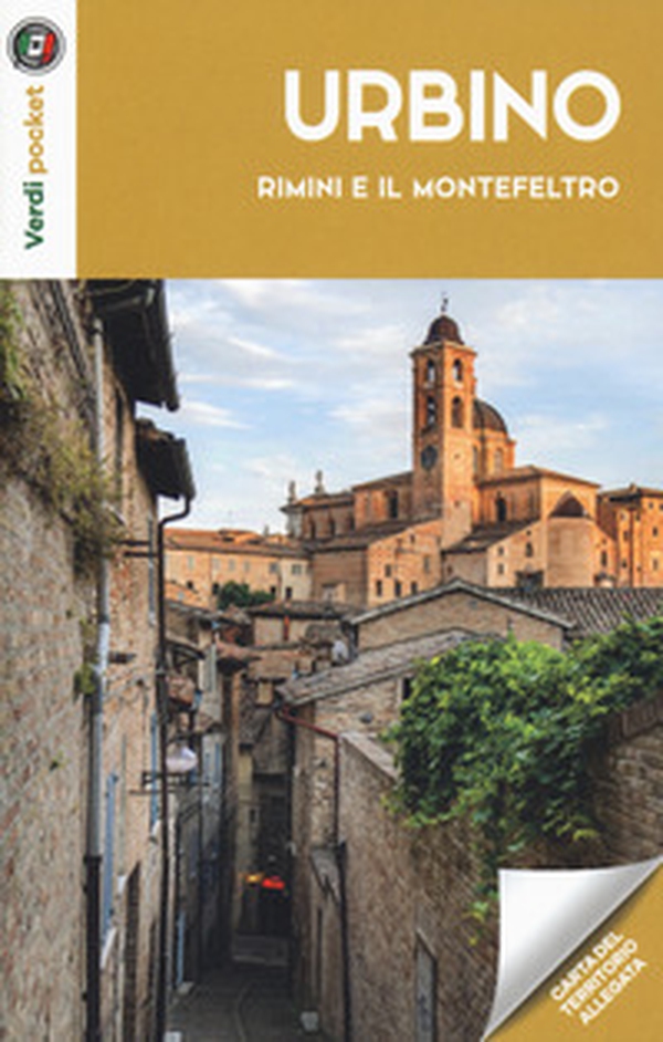 Urbino, Rimini e il Montefeltro. Con carta - Librerie.coop Urbino, Rimini e il Montefeltro. Con carta - Librerie.coop
